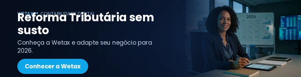 Veja como a Wetax cuida da sua empresa no Simples Nacional durante a transição